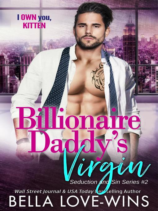 Title details for Billionaire Daddy's Virgin by Bella Love-Wins - Available